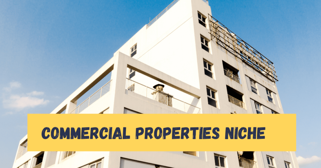 Commercial Properties Niche