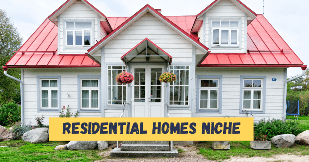 Residential Homes Niche